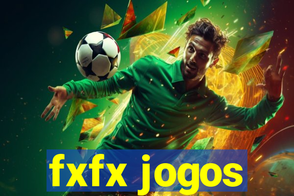 fxfx jogos